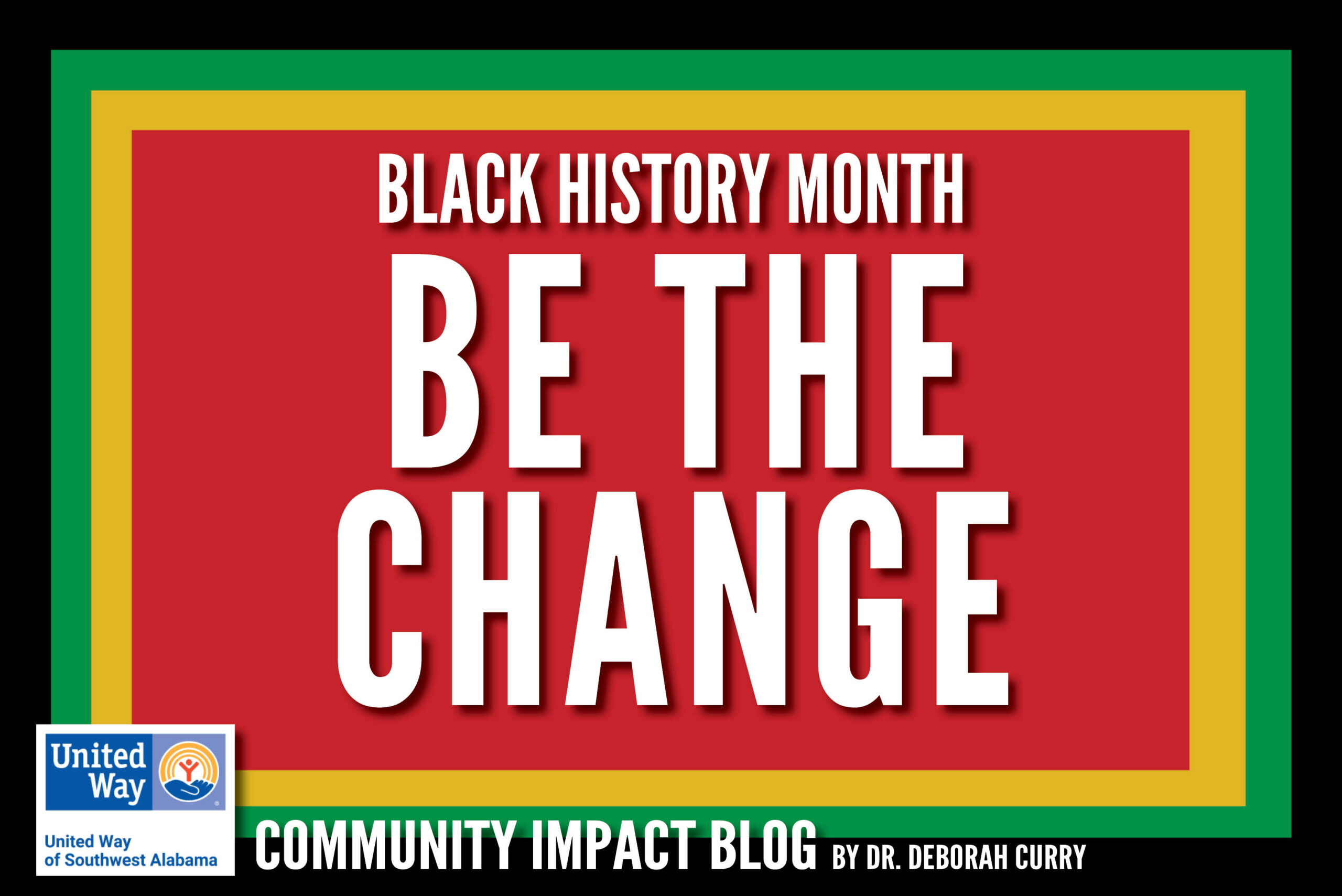 February Community Impact Blog: Black History Month: Be the Change