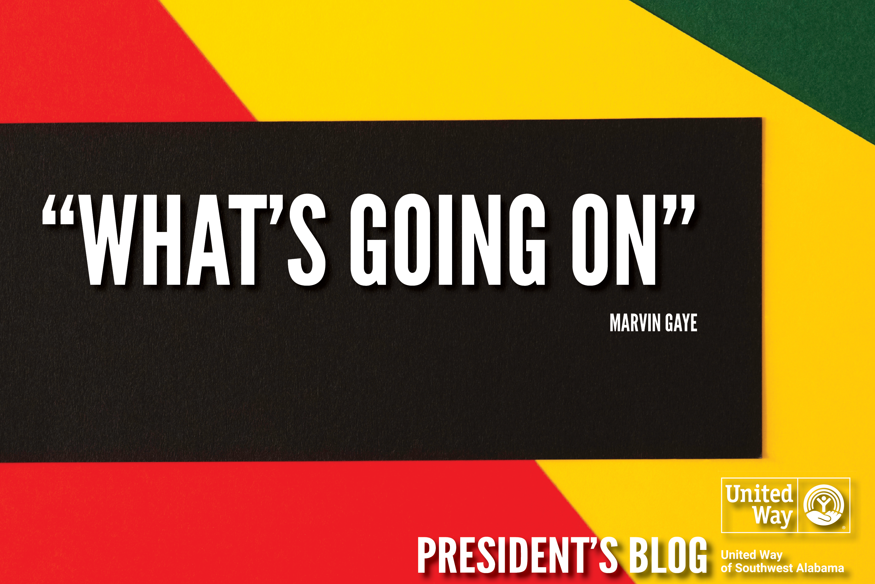 February President's Blog "What's Going On"