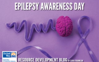 March Resource Development Blog: Epilepsy Awareness Day by Sara Franklin with Epilepsy Awareness Foundation of Alabama
