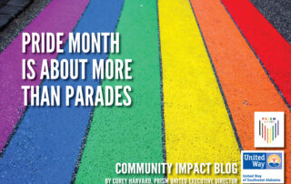 Community Impact June Blog by Prism Executive Director Corey Harvard - Pride Month is about more than parades.