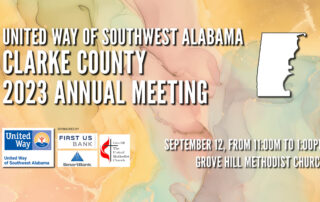 United Way of Southwest Alabama Clarke County 2023 Annual Meeting. September 12, from 11AM to 1PM at Grove Hill UMC. Sponsors: First US Bank, SmartBank, and Grove Hill UMC.