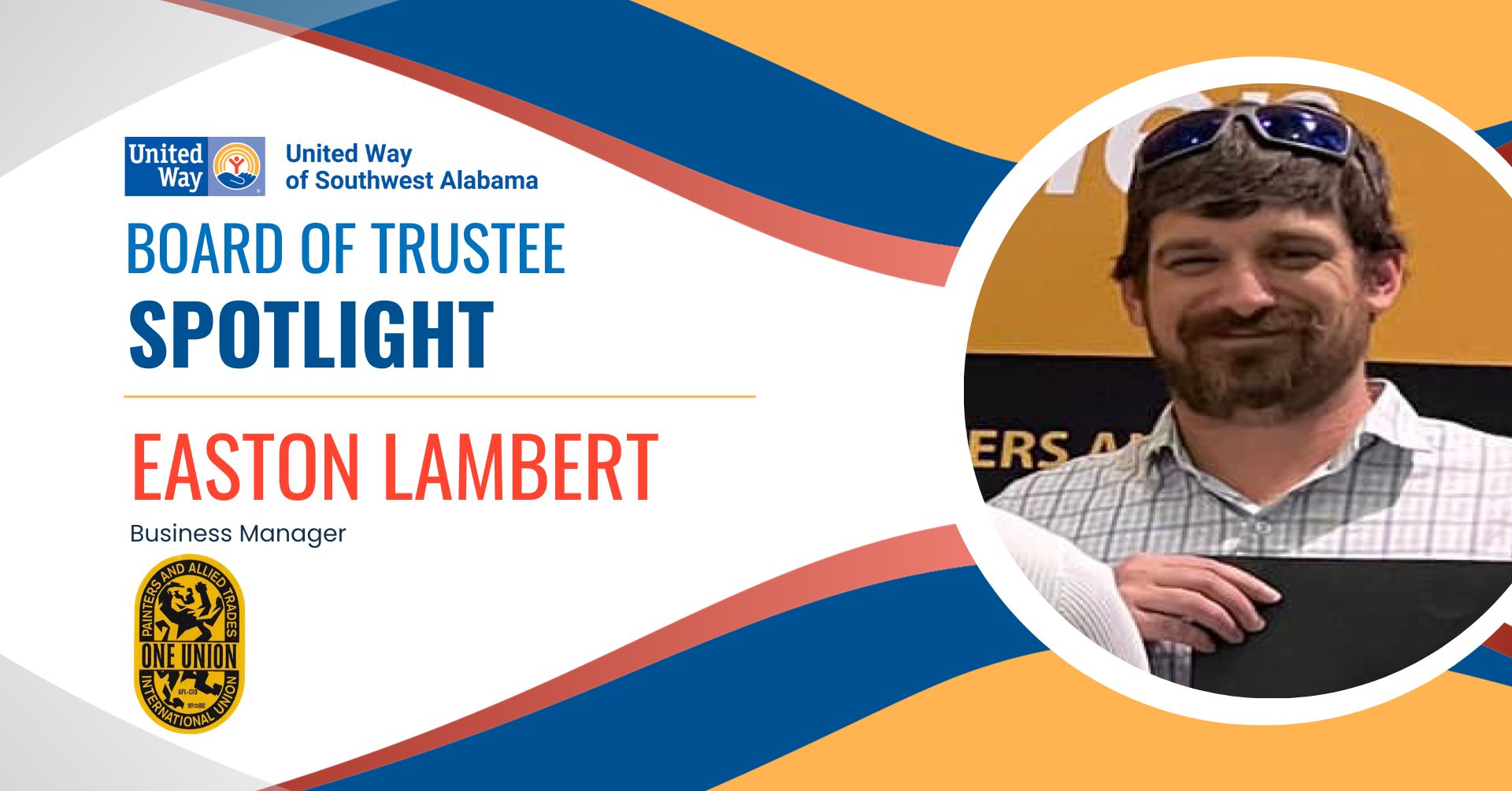 UWSWA Board of Trustee Spotlight - Easton Lambert, Business Manager of Painters & Allied Trades District Council 77