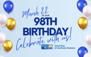 March 22 is our 98th Birthday. Celebrate with us! United Way logo and columns of blue and gold balloons