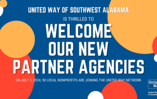 United Way of Southwest Alabama is thrilled to welcome our new partner agencies. On July 1, 2024, 50 local nonprofits are joining the United Way Network.
